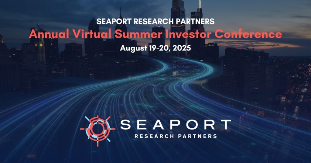 Seaport Research Partners Announces Annual Investor Conference August 19th and 20th