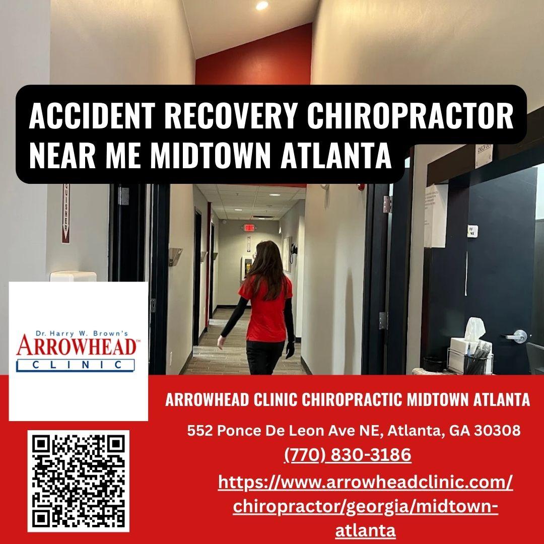 Arrowhead Clinic Midtown Atlanta Expands Walk-In Services for Auto Accident Whiplash Treatment