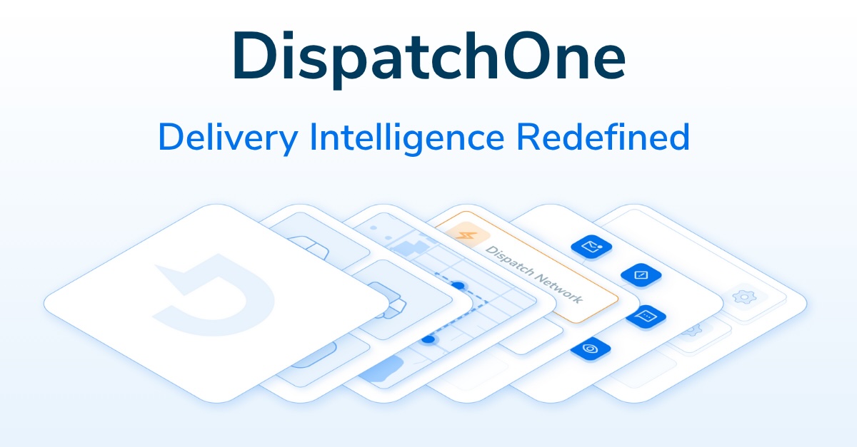Dispatch Launches DispatchOne, the AI-Powered Platform Redefining Last-Mile Logistics