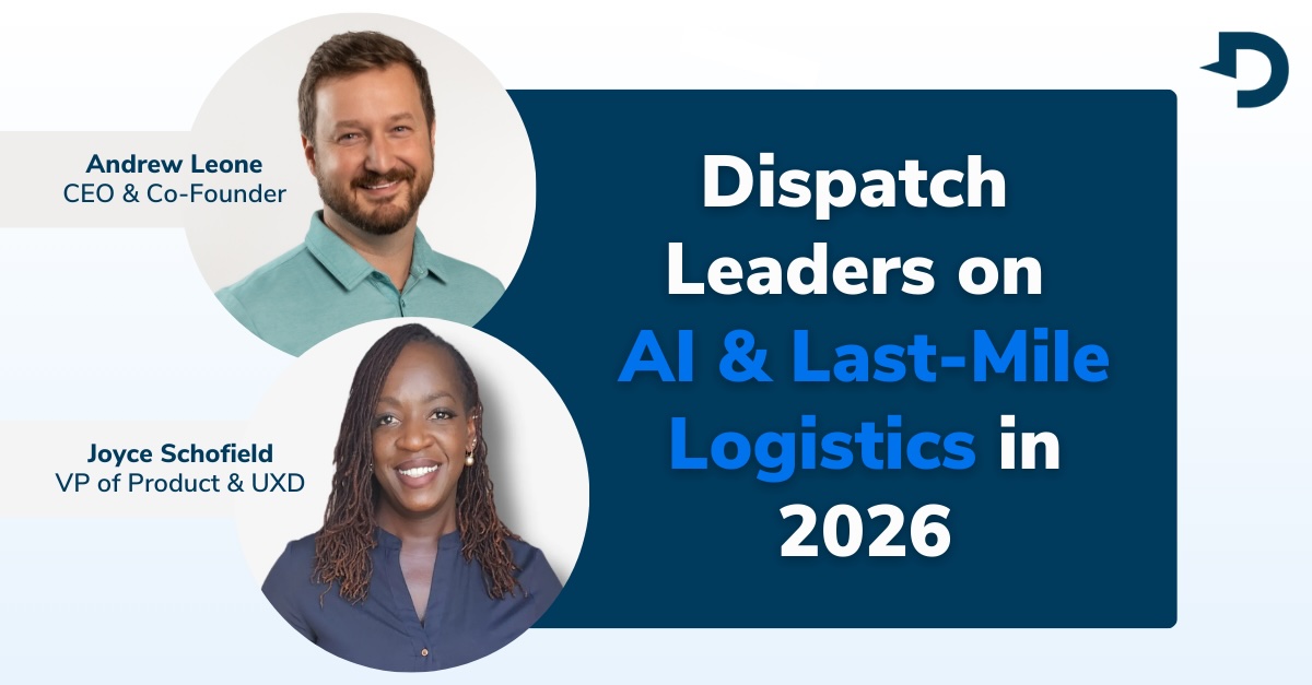 Dispatch Leaders Map the AI Future of Last-Mile Logistics for 2026